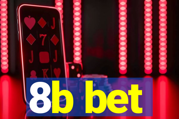 8b bet